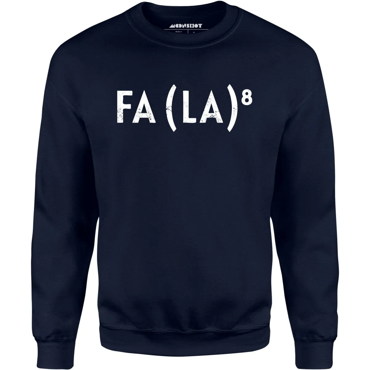 Fa La to the 8th - Unisex Sweatshirt