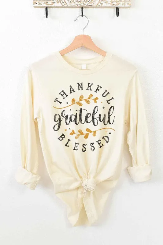 THANKFUL GRATEFUL BLESSED LONG SLEEVE TEE