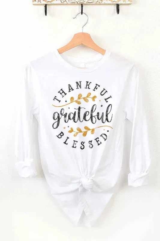 THANKFUL GRATEFUL BLESSED LONG SLEEVE TEE