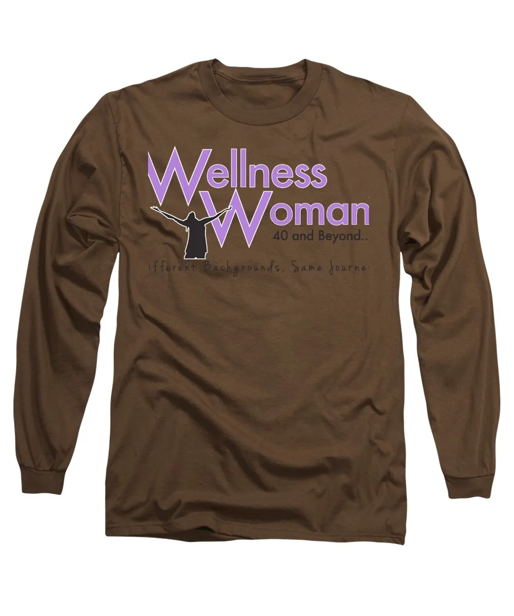 Wellness Woman 40 And Beyond - Long Sleeve T-Shirt