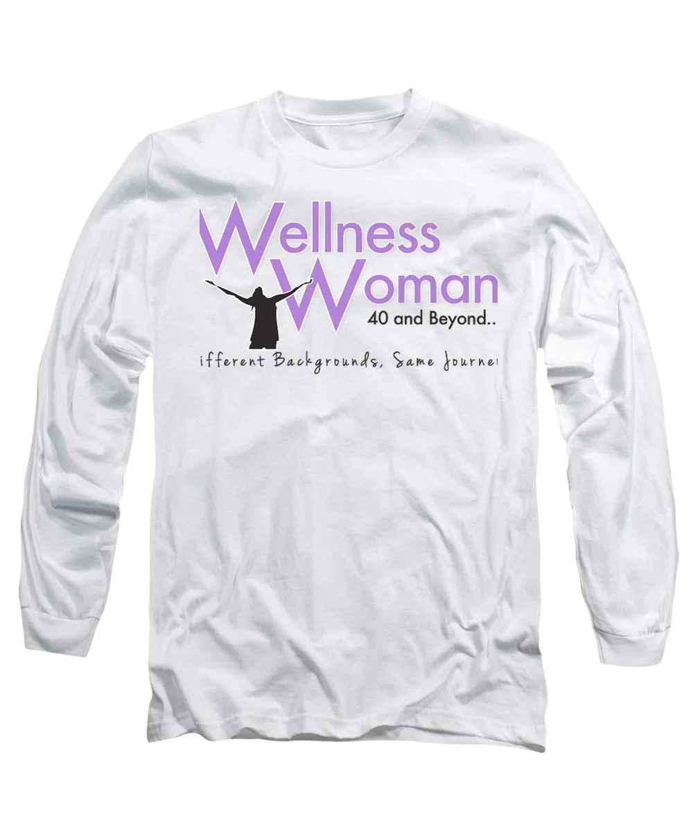 Wellness Woman 40 And Beyond - Long Sleeve T-Shirt