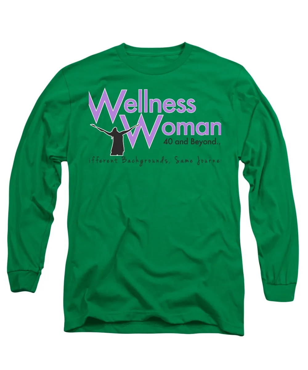 Wellness Woman 40 And Beyond - Long Sleeve T-Shirt