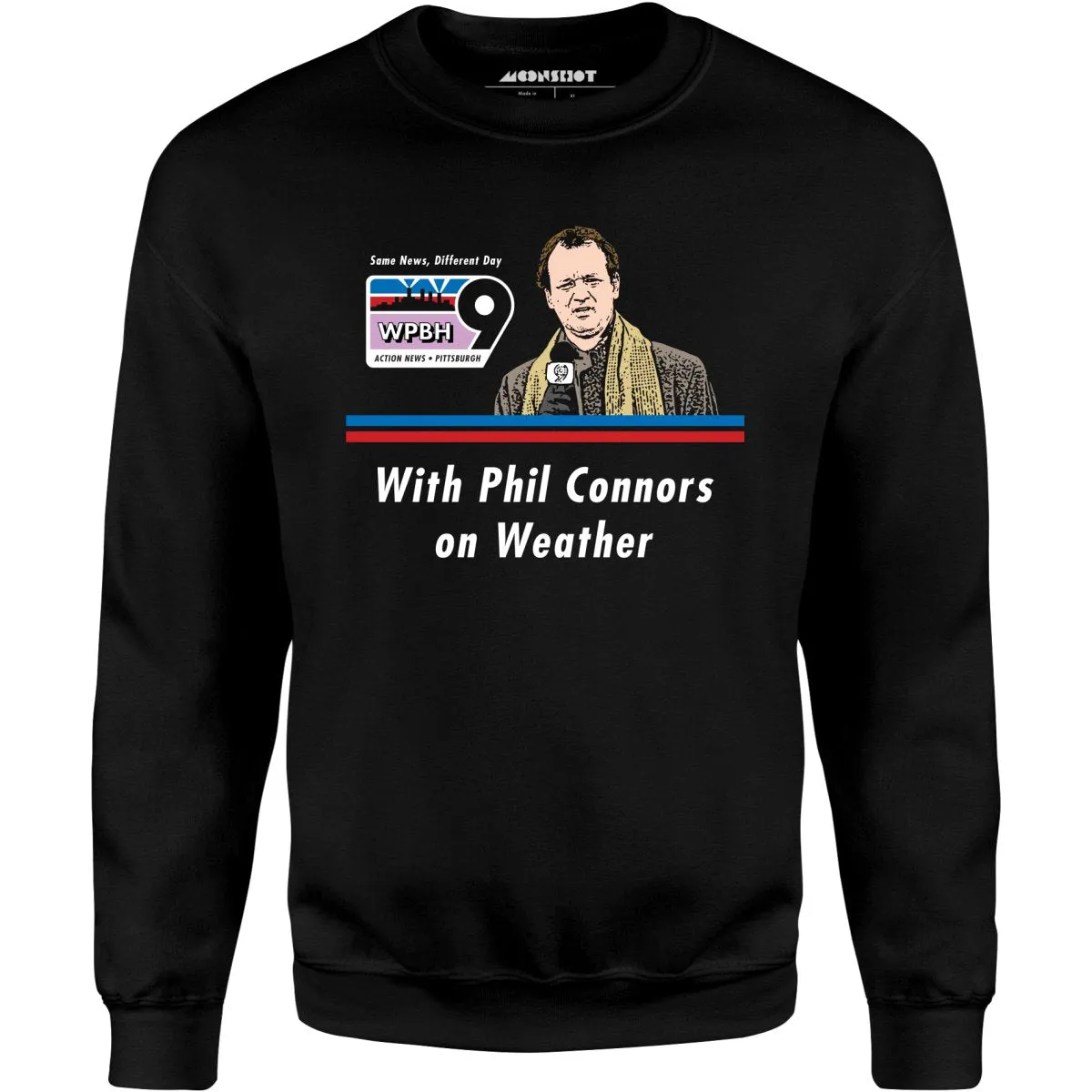 WPBH News with Phil Connors - Groundhog Day - Unisex Sweatshirt